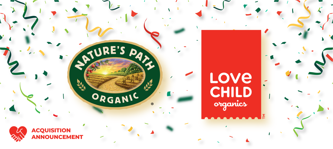 Nature's Path Organic Foods Expands its Family with the Acquisition of Love Child Organics
