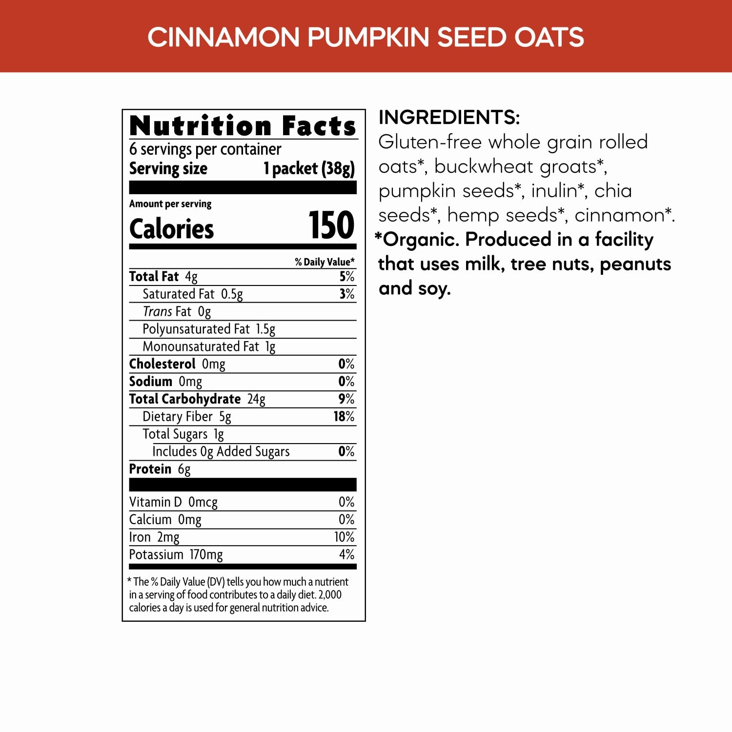 Nutrition facts per serving and ingredient statement for Cinnamon Pumpkin Seed Superfood Oatmeal