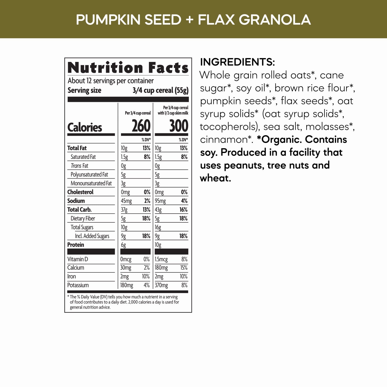 Nutrition facts per serving and ingredient statement for Pumpkin Seed + Flax Granola