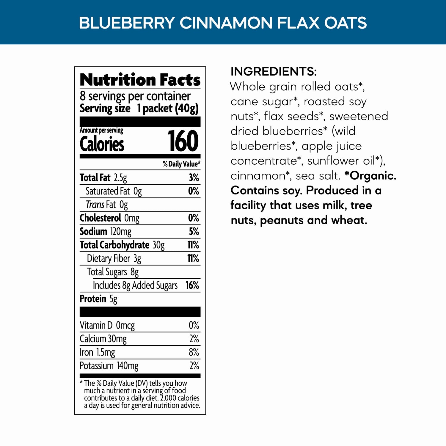 Nutrition facts per serving and ingredient statement for Blueberry Cinnamon Flax Instant Oatmeal