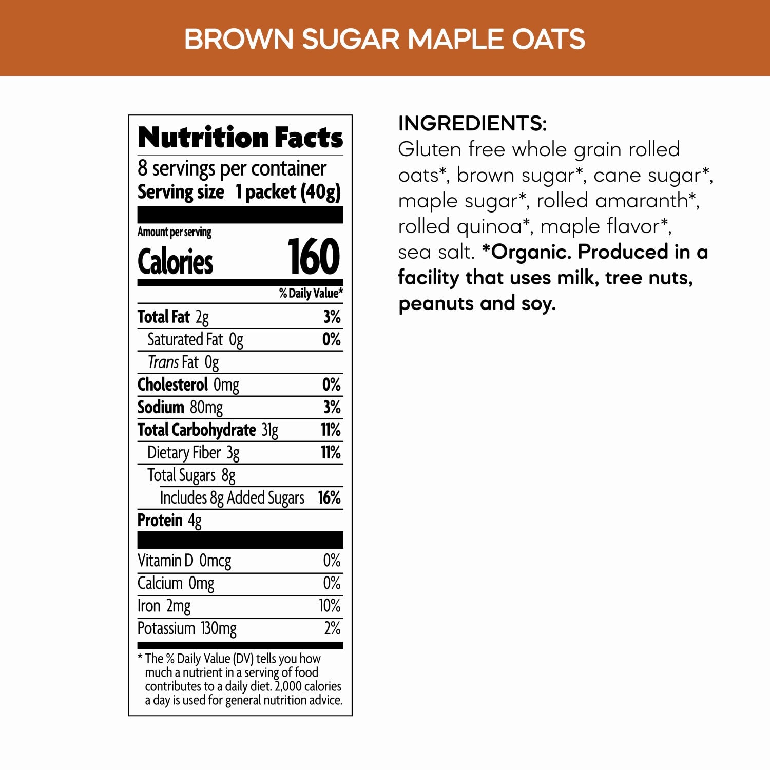 Nutrition facts per serving and ingredient statement for Gluten Free Brown Sugar Maple Oatmeal