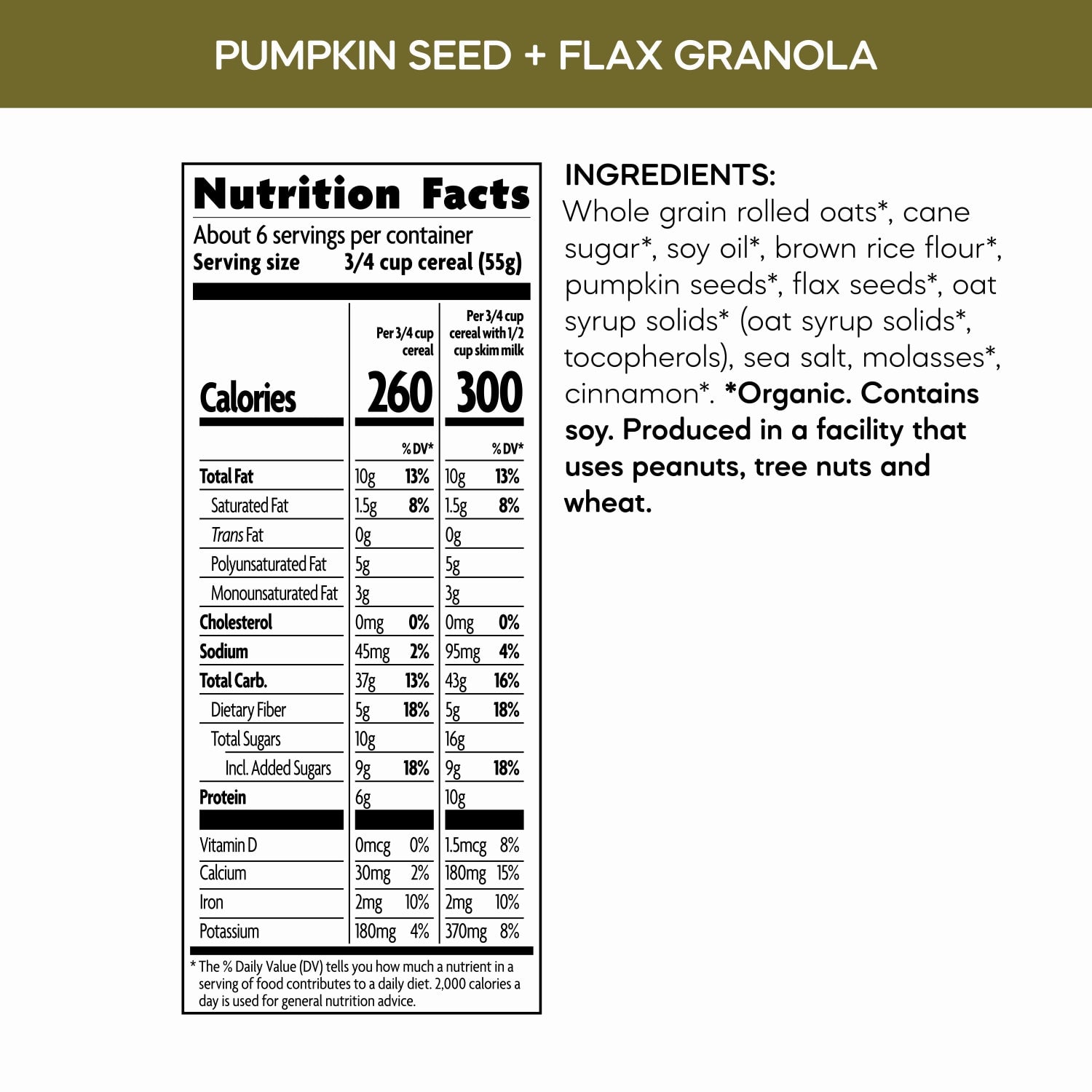 Nutrition facts per serving and ingredient statement for Pumpkin Seed + Flax Granola