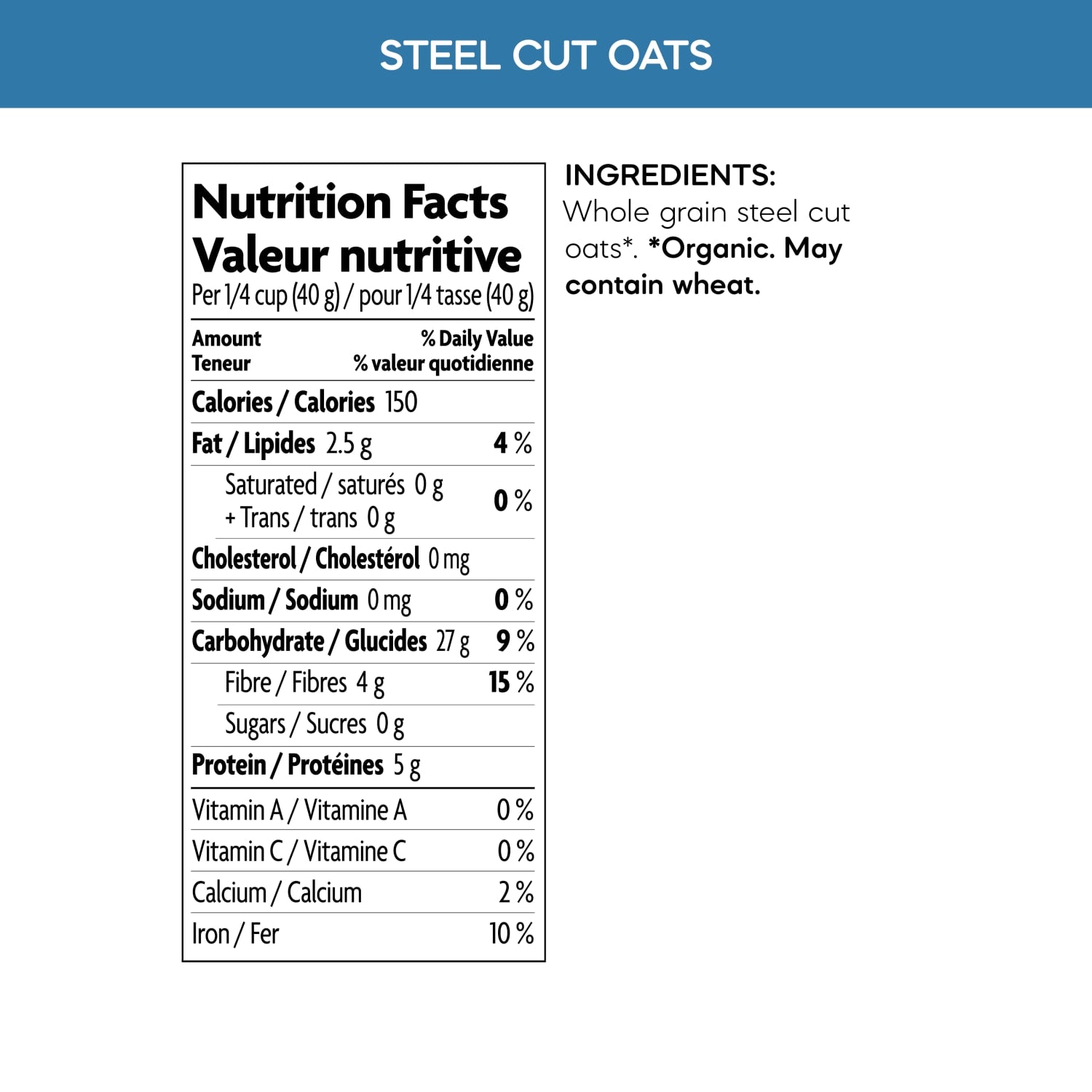 Nutrition facts per serving and ingredient statement for Steel Cut Oatmeal