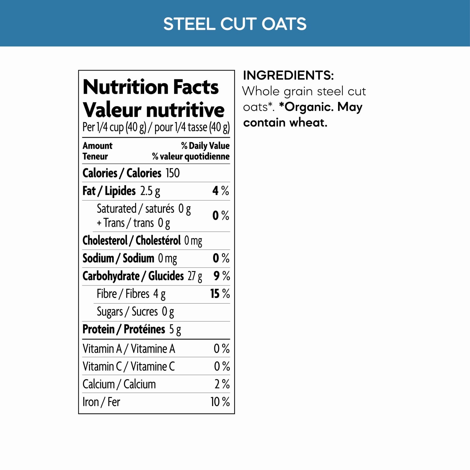 Nutrition facts per serving and ingredient statement for Quick Cook Steel Cut Oatmeal